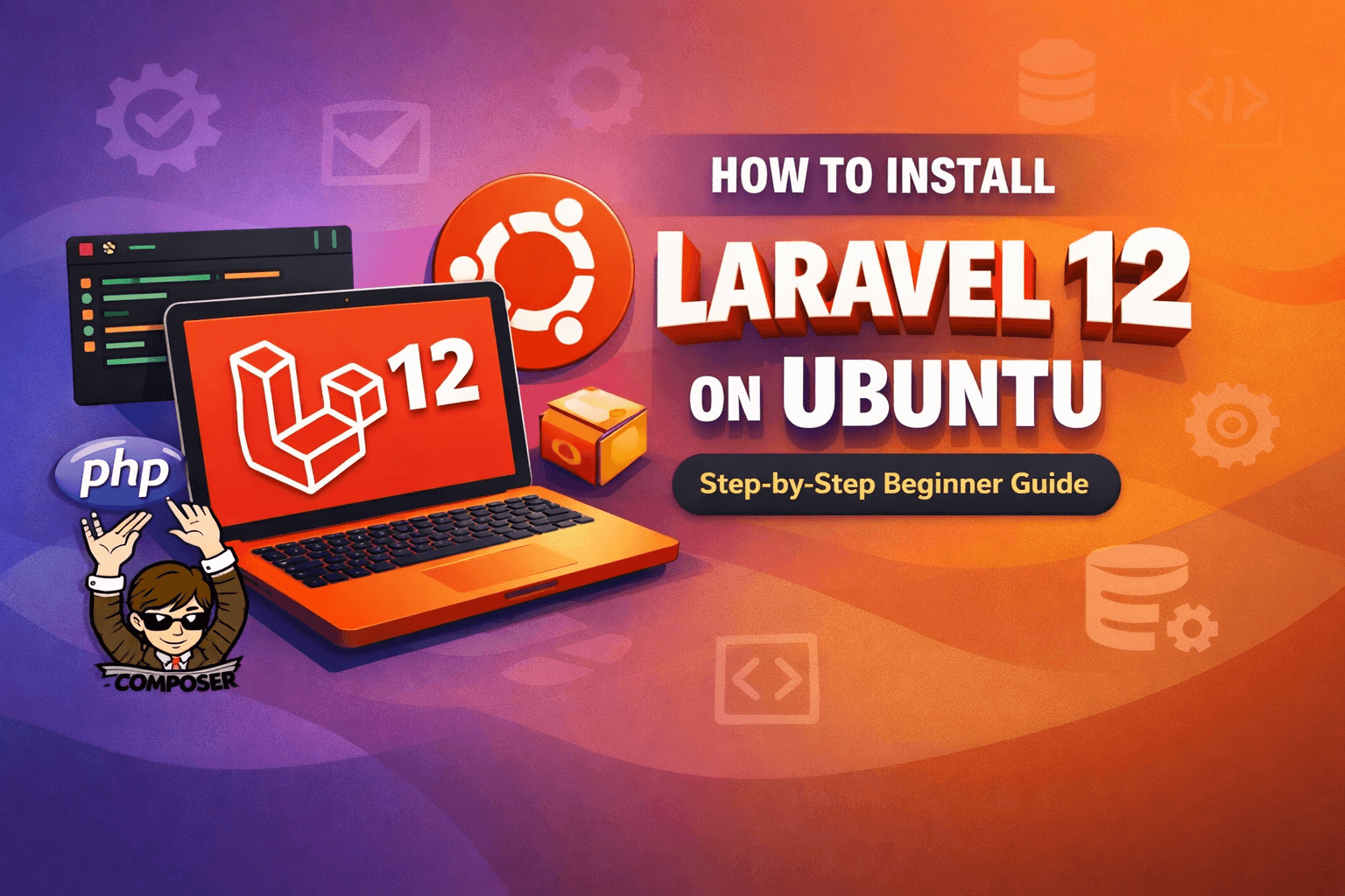 How to Install Laravel 12 on Ubuntu